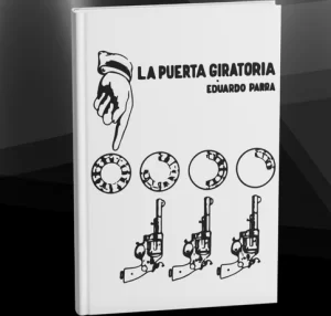 La puerta giratoria - Eduardo Parra